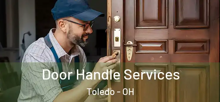 Door Handle Services Toledo - OH