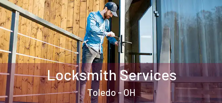 Locksmith Services Toledo - OH
