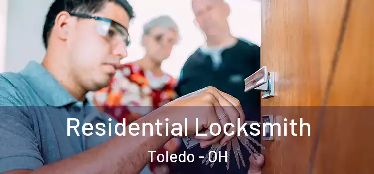 Residential Locksmith Toledo - OH